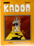 KADOR   Tome 1  De BINET  FLUIDE GLACIAL - Kador