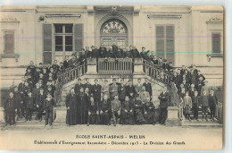 30923 - MELUN - ECOLE SAINT ASPAIS- ETABLISSEMENT D ENSEIGNEMENT SECONDAIRE – DECEMBRE 1913 – LA DIVISION DES GRANDS - Melun