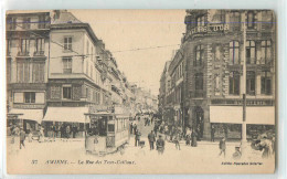 22547 - AMIENS - LA RUE DES TROIS CAILLOUX - Amiens