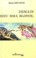 Demain Dieu Sera Blonde - Other & Unclassified