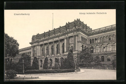AK Berlin-Charlottenburg, Frontansicht Der Königl. Technische Hochschule  - Charlottenburg