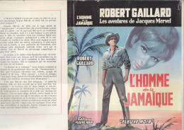 C1 Robert GAILLARD Jacques Mervel L HOMME DE LA JAMAIQUE Jaquette GOURDON Relie - Adventure