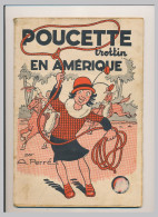 POUCETTE Trottin En Amérique Par A. Perré éditions Rouff 1er Tirage 1er Trimestre 1950 N° 304 - Other & Unclassified