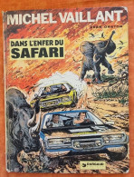 MICHEL VAILLANT Dans L'Enfer Du Safari (Jean Graton ) Dargaud 1975 - Bandes Dessinées - - Michel Vaillant