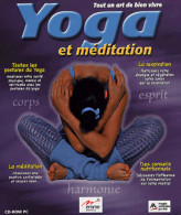 Yoga Et Méditation Tout Un Art De Vivre - New Age