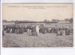 LE NEUBOURG: Grandes Manoeuvres De Division, Aviation Aéroplane Du Lt. Lucas Dans La Plaine - Très Bon état - Le Neubourg