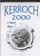 56  KERROCH    CALENDRIER KERROCH 2000  C'était Hier  TB  REPRO DOCUMENT ORIGINAL  Voir Description Et Livraison - Andere & Zonder Classificatie