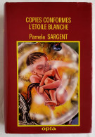 LIVRE SF CLA Opta N° 102 Anticipation Copies Conformes L'étoile Blanche Pamela Sargent 1984 Ex N° 1270 - Opta