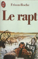 Le Rapt (1986) De Roger Frison-Roche - Actie