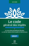 Le Code Général Des Impôts 2021 : Et Le Livre Des Procédures Fiscales (2021) De Collectif Revue Fiduciaire - Droit