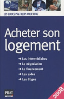 Acheter Son Logement : Le Guide Pratique (2008) De Catherine Doleux - Droit