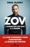 Zov : L'homme Qui A Dit Non à La Guerre (2022) De Pavel Filatiev - Politique