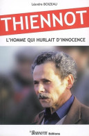 Thiennot : L'homme Qui Hurlait Son Innocence (2004) De Léandre Boizeau - Droit