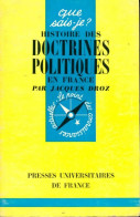 Histoire Des Doctrines Politiques En France (1963) De Jacques Droz - Politique