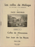 Las Calles De Málaga. Su Historia Y Su Ambiente. Cuaderno No. 8. Calles De Almacenes Y De San Juan De Los Reyes - Paco - Storia E Arte
