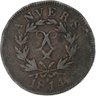 France, Louis XVIII, 10 Centimes, 1814, Anvers, Siège D'Anvers, Bronze, TB+ - 10 Francs (oro)