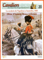 Officier 4° Hussards Division Kellermann Cavalerie à Austerlitz 1805 Napoléon Histoire Guerre - Geschiedenis