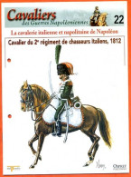 Cavalier 2° Régiment Chasseurs Italiens 1812 Cavalerie Italienne Napoléon Histoire Guerre - Geschiedenis