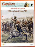 Officier De Hussard France 1807 Hussards De Napoléon Histoire Guerre - Geschiedenis