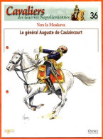 Général Auguste De Caulaincourt Vers La Moskova Napoléon Histoire Guerre - Geschiedenis