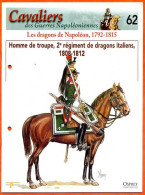 Homme De Troupe 2° Régiment Dragons Italiens 1808 1812 Napoléon Histoire Guerre - Geschiedenis