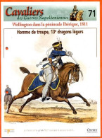 Homme De Troupe 13° Dragons Légers Wellington 1811 Napoléon Histoire Guerre - Geschiedenis