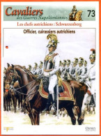 Officier Cuirassiers Autrichiens  Schwarzenberg  Napoléon Histoire Guerre - Histoire