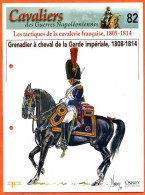 Grenadier A Cheval Garde Impériale 1808 1814 Tactiques Cavalerie Francaise Napoléon Histoire Guerre - Histoire
