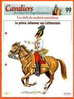 Prince Johannes Von Lichtenstein Chefs Cavalerie Autrichiens Napoléon Histoire Guerre - Histoire