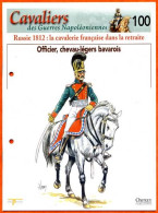 Officier Chevau Légers Bavarois Retraite Russie Cavalerie Francaise Napoléon Histoire Guerre - Histoire