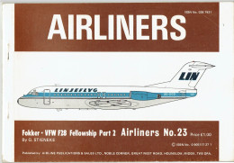 Airliners N°23 Fokker VFW F28 Fellowship Part 2 - Airline Publications & Sales - G. Stieneke - Profile