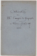 SEINE MARITIME LE HAVRE ALLOCUTION AU IX EME CONGRES DE GEOGRAPHIE  17 AOUT 1889 - Normandië