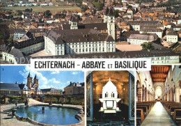 72492924 Echternach Abbaye Basilique Saint Wilibrord - Andere & Zonder Classificatie