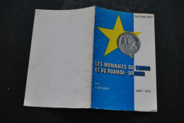 DE MEY Les Monnaies Du Congo Et Du Ruanda-Urundi 1887 1971 Edition De 1972 Belge Zaire Katanga Rwanda Burundi République - Books & Software