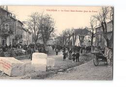 VALREAS - Le Cours Saint Antoine - Jour De Foire - Très Bon état - Valreas