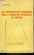 Les Superstructures Ideologiques Dans La Conception Materialiste De L'histoire. - Jakubowsky Franz - 1971 - Politique