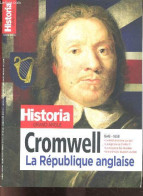 Historia Grand Angle - Numero Special N°67, Mars Mai 2023- Cromwell 1649/1658 La République Anglaise, Le Revolutionnaire - Autre Magazines