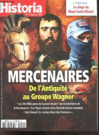 Historia N°918, Juin 2023- Mercenaires De L'antiquite Au Groupe Wagner- Les Dix Milles Grecs De Cyrus Le Jeune, Les Cond - Autre Magazines