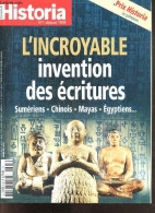 Historia N°901, Janvier 2022- L'incroyable Invention Des Ecritures, Sumeriens, Chinois, Mayas, Egyptiens ...,ecrire Pour - Autre Magazines