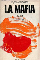 La Mafia - Collection Mythes Et Réalités. - Gallo Max - 1972 - Droit