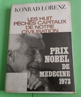 Konrad LORENZ : Les Huit Péchés Capitaux De Notre Civilisation - Sociologie