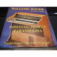 * Vinyle  45T -   WILLEME ROGER On Organ WERSI -  Romantic-Medley - Farandolina - Andere - Engelstalig