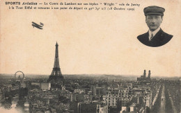 Paris 7ème * Aviation * Aviateur Comte De Lambert Sur Avion Biplan Wright Vole De Juvisy à La Tour Eiffel 18 Oct 1909 - Arrondissement: 07