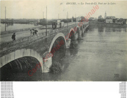 49.  ANGERS .  Les POnts De Cé . Pont Sur La Loire . - Les Ponts De Ce