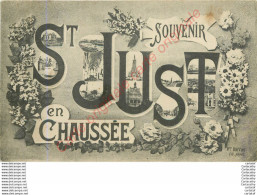 60.  SOUVENIR De SAINT JUST EN CHAUSSEE . - Saint Just En Chaussee