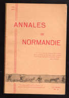 ANNALES DE NORMANDIE 1964 Toponymie Tapisserie De Bayeux Metallurgie Emigration - Normandie