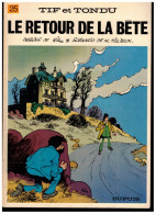 TIF ET TONDU     LE RETOUR DE LA BETE     T. 25          E.O. 10/1977 - Tif Et Tondu