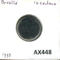 10 CENTAVOS 1995 BRÉSIL BRAZIL Pièce #AX448.F.A - Brazilië