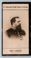 Photo 2e Collection Felix Potin 192, Prince De Bourbon, Don Carlos - Félix Potin