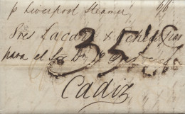 D.P. 26. 1838. Carta De Londres A Cádiz. Encaminador "Lacave Y Echecopar". Porteos Manuscritos Y Por Vapor "Liverpool St - ...-1850 Prefilatelia